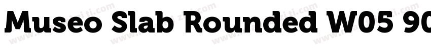 Museo Slab Rounded W05 900字体转换